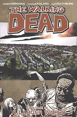 US: Walking Dead Vol.16: A Larger World