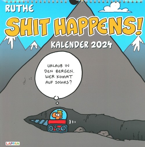 Shit Happens! Wandkalender 2024