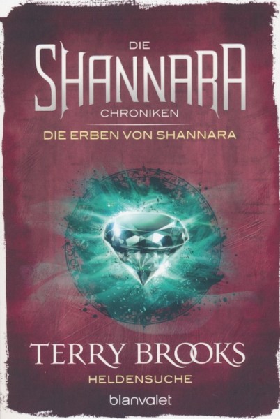 Brooks, T.: Die Shannara-Chroniken: Die Erben von Shannara 1