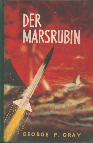 Gray, George P. Leihbuch Marsrubin (Bewin)