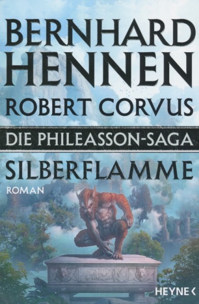 Hennen, B. / Corvus, R.: Phileasson-Saga 04 - Silberflamme