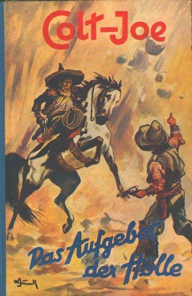 Colt-Joe Leihbuch Aufgebot der Hölle (Liebel)
