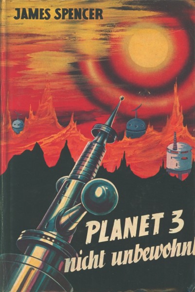 Spencer, James Leihbuch Planet 3 nicht unbewohnt (Bewin)