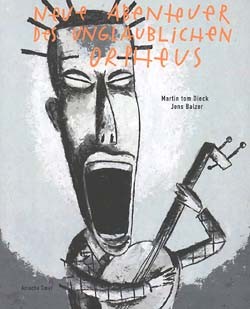 Neue Abenteuer des unglaublichen Orpheus (Arrache Coeur, Br.) (neu)