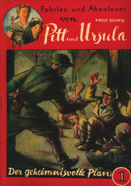 Fahrten und Abenteuer von Pitt und Ursula (Gebr. Knabe) Nr. 1-10