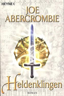 Abercrombie, J.: Heldenklingen
