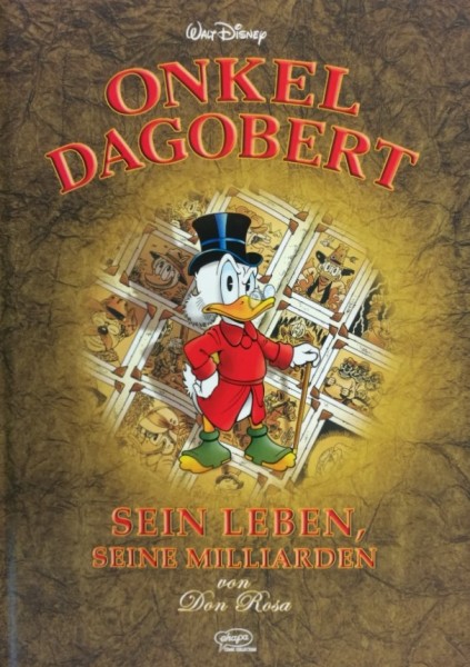 Onkel Dagobert (Ehapa, B., 2003) Sein Leben - seine Milliarden Hardcover