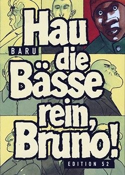 Hau die Bässe rein, Bruno!