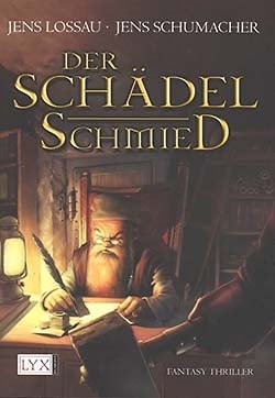 Lossau, Schumacher: Der Schädelschmied