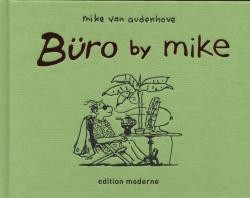Büro by Mike (Edition Moderne, BQ.)