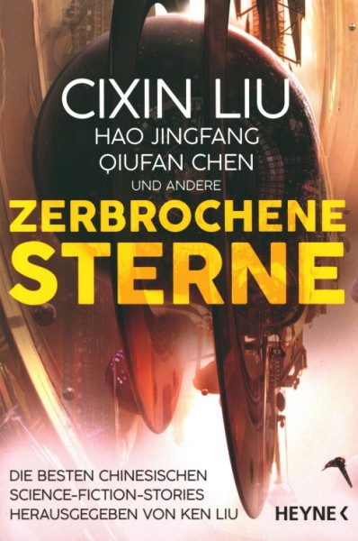 Liu, Ken: Zerbrochene Sterne