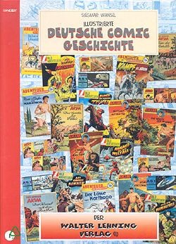 Illustrierte Deutsche Comicgeschichte (Comiczeit, B) Neuausgabe Lehning Verlag kpl. (neu) Nr. 1-11 E