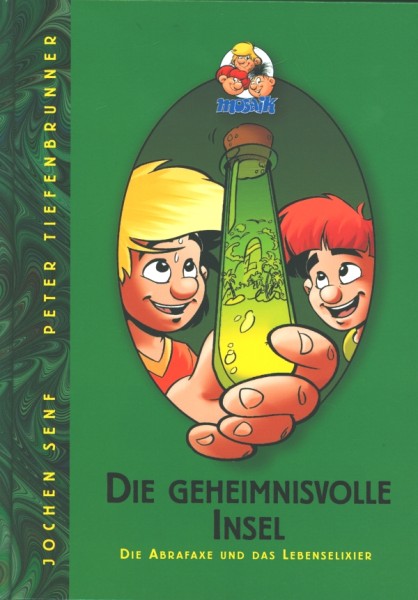 Abrafaxe (Steinchen für Steinchen, B.) Geheimnisvolle Insel Die Abrafaxe und das Lebenselixir