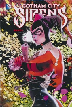 Gotham City Sirens (Panini, B., 2016) Nr. 1-3 Hardcover