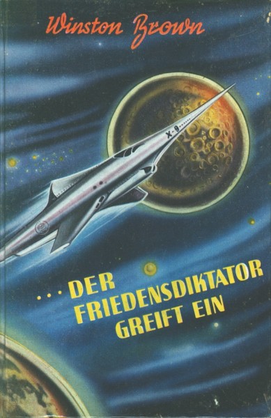 Brown, Winston Leihbuch Friedensdiktator greift ein (Fresco)