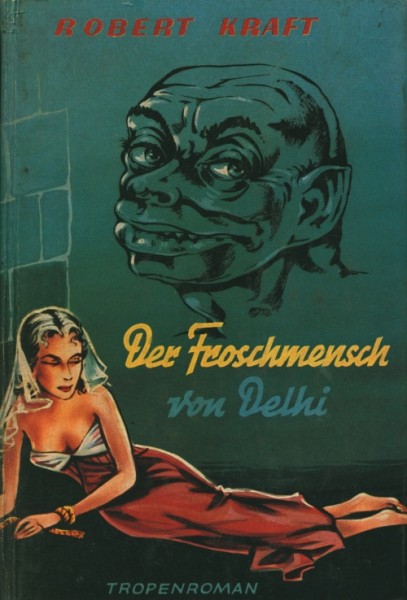 Kraft, Robert Leihbuch Froschmann von Delhi (Feldmann)