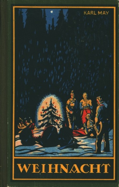Karl May's gesammelte Werke (Radebeul 1915-1945) Nr.24 Weihnacht! (86.-125. Tsd.) Halbleinen
