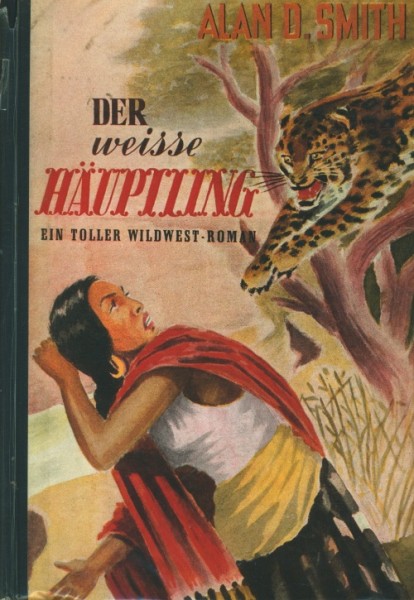 Smith, Alan D. Leihbuch Weisse Häuptling (Reihenbuch)
