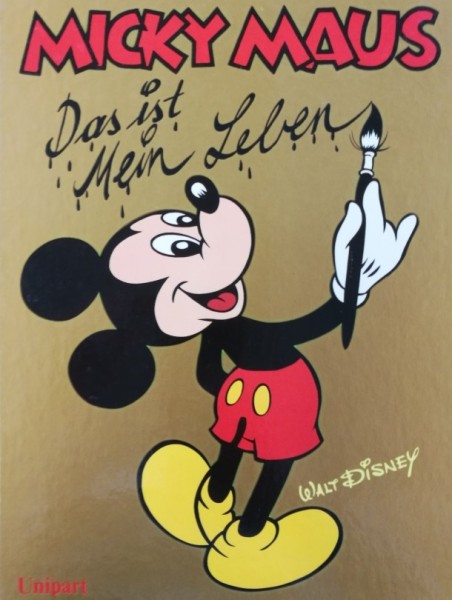 Micky Maus: Das ist mein Leben (Unipart, B.)