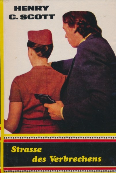 Scott, Henry C. Leihbuch Strasse des Verbrechens (Feldmann)