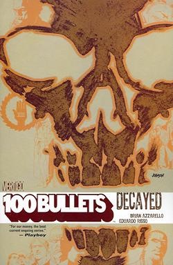 US: 100 Bullets Tpb Vol.10: Decayed