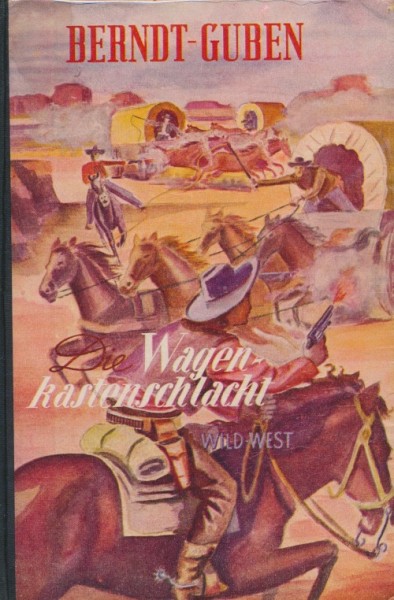 Berndt-Guben Leihbuch Wagenkastenschlacht (Reihenbuch)