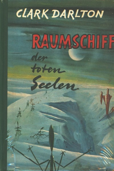 Darlton, Clark Leihbuch Raumschiff der toten Seelen (Dörner)