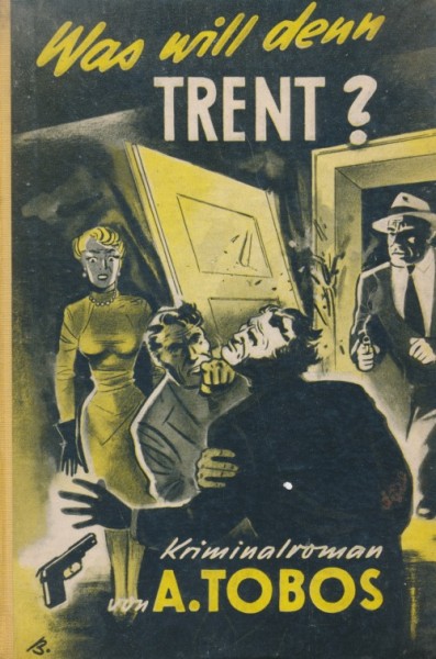 Tobos, A. Leihbuch Was will denn Trent (Schwarz-Gelb)