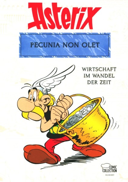 Asterix: Pecunia non olet - Wirtschaft im Wandel der Zeit
