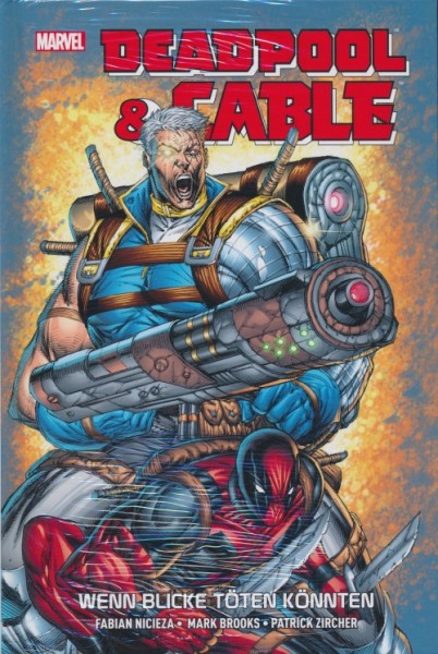 Deadpool & Cable : Wenn Blicke töten könnten HC