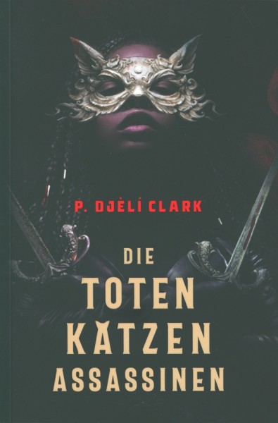Clark, P. Djèli: Die toten Katzen-Assassinen