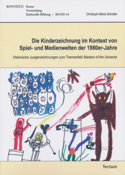 Die Kinderzeichnung im Kontext von Spiel- und Medienwelten der 1980er-Jahre