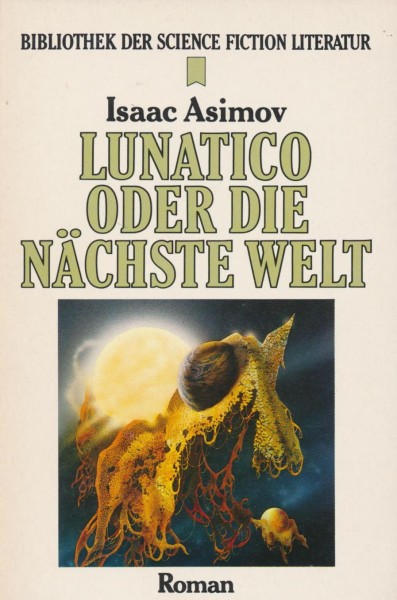 Bibliothek der Science Fiction Literatur (Heyne, Tb.) Nr. 1-105