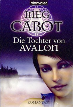 Cabot, Meg (Blanvalet, Tb.) Tochter von Avalon (neu)