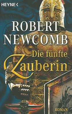 Newcomb, R.: Die fünfte Zauberin