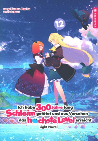 Ich habe 300 Jahre lang Schleim getötet und aus Versehen das höchste Level erreicht - Light Novel (A