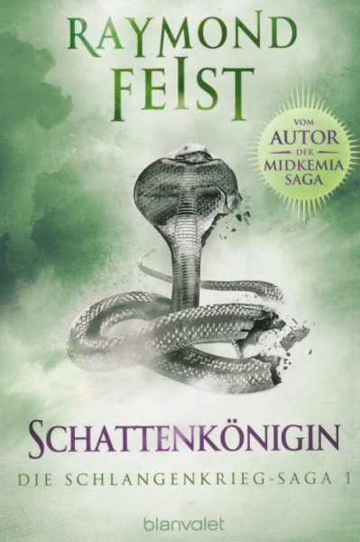 Feist, R.: Die Schlangenkrieg-Saga 1 - Schattenkönigin