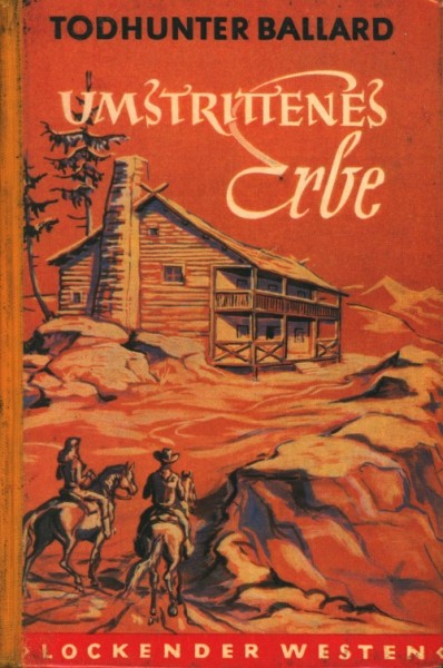 Lockender Westen Leihbuch Umstrittenes Erbe (Awa) Ballard, Todhunter