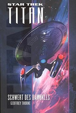 Star Trek - Titan 4: Schwert des Damokles