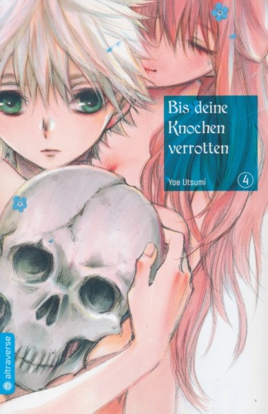 Bis deine Knochen verrotten 4