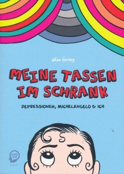 Meine Tassen im Schrank (Ehapa, Br.) Depressionen, Michelangelo & Ich