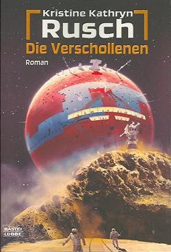 Rusch, K.K.: Die Verschollenen