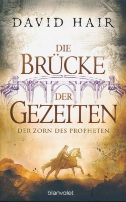 Hair, D.: Die Brücke der Gezeiten 5 - Der Zorn des Propheten