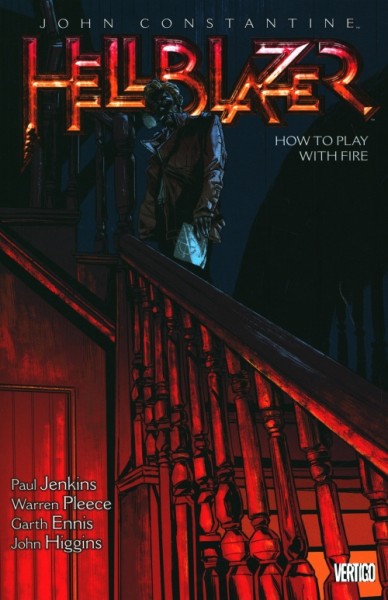 Hellblazer Vol.12 How To Play With Fire (New Edition)