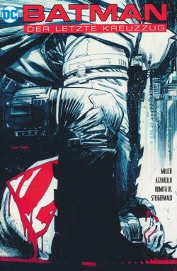 Batman: Der letzte Kreuzzug (Panini, Gb.) Terminal Entertaiment (Sean Gordon Murphy) Variant-Cover