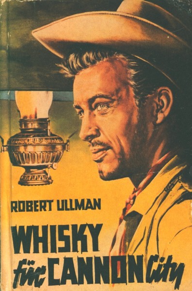 Ullman, Robert Leihbuch Whisky für Cannon City (Saba)