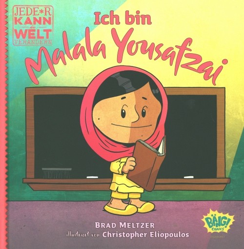 Jede*r kann die Welt verändern! - Ich bin Malala Yousafzai