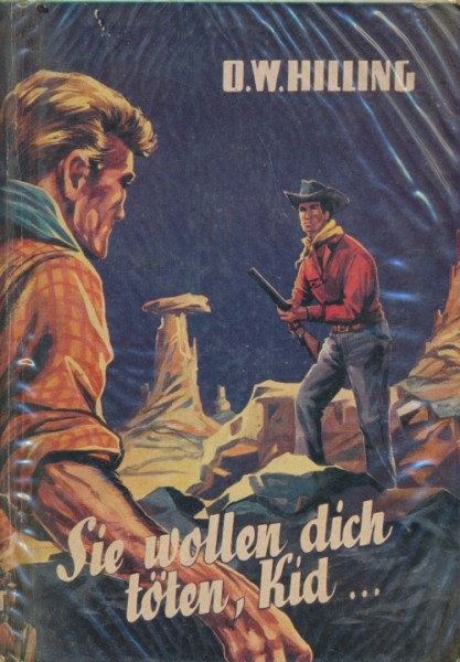 Hilling, O.W. Leihbuch Sie wollen dich töten, Kid (Bewin)