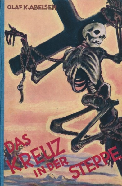 Olaf K. Abelsen Leihbuch Kreuz in der Steppe (Drewes)