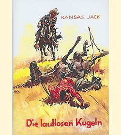 Kansas Jack Vorkrieg Leihbuch Nachdruck Die lautlosen Kugeln (Ganzbiller)